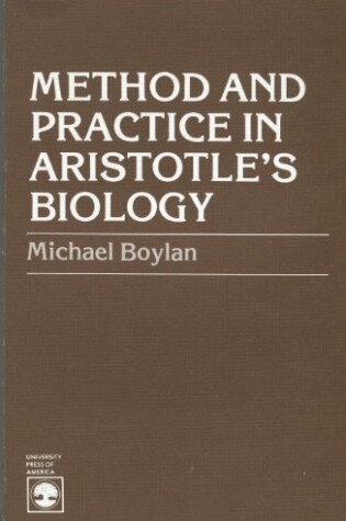 Cover of Method and Practice in Aristotle's Biology