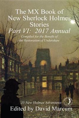 Book cover for The MX Book of New Sherlock Holmes Stories - Part VI