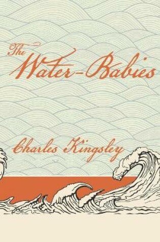 Cover of The Water-Babies, A Fairy Tale for a Land Baby