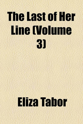 Book cover for The Last of Her Line (Volume 3)