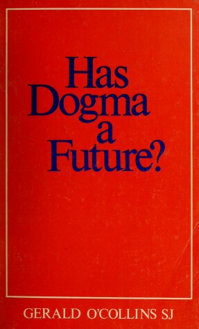 Book cover for Has Dogma a Future?