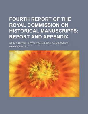 Book cover for Fourth Report of the Royal Commission on Historical Manuscripts