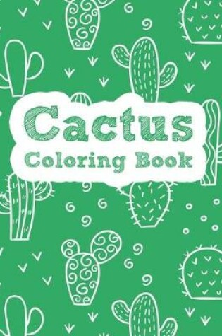 Cover of Cactus & Succulents Coloring Book for Adults Relaxation