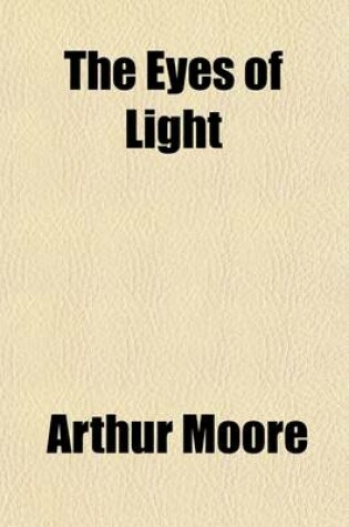 Cover of The Eyes of Light; A Novel