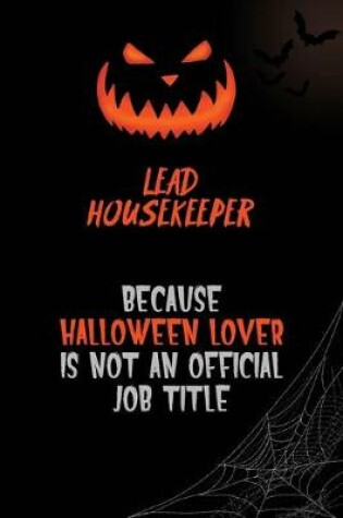 Cover of Lead Housekeeper Because Halloween Lover Is Not An Official Job Title