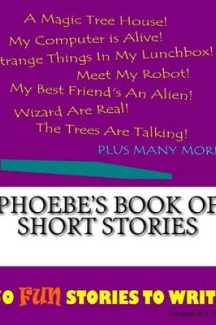 Cover of Phoebe's Book Of Short Stories