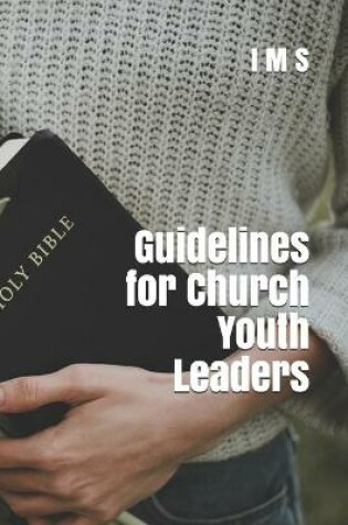 Cover of Guidelines for Church Youth Leaders