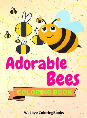 Book cover for Adorable Bees Coloring Book