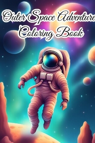 Cover of Outer Space Adventures Coloring Book