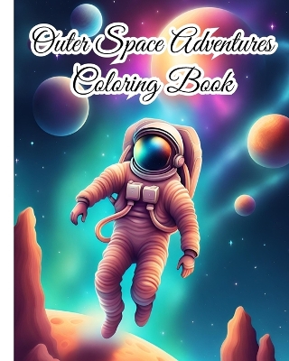 Book cover for Outer Space Adventures Coloring Book