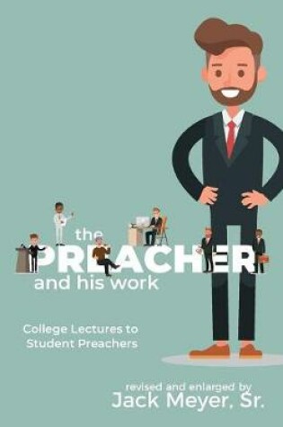 Cover of The Preacher and His Work