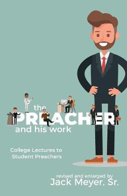 Book cover for The Preacher and His Work