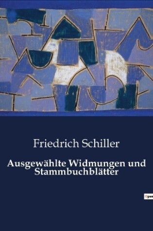 Cover of Ausgewählte Widmungen und Stammbuchblätter