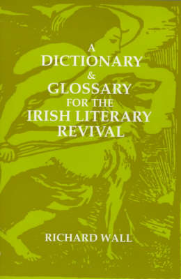 Book cover for A Dictionary and Glossary for the Irish Literary Revival