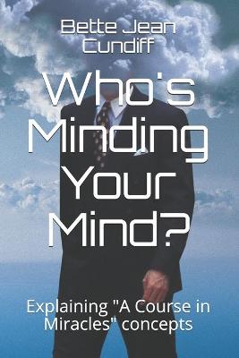Book cover for Who's Minding Your Mind?