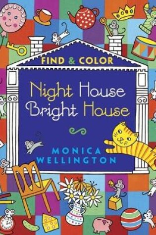 Cover of Night House Bright House Find & Color