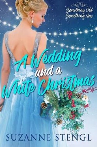 Cover of A Wedding and a White Christmas