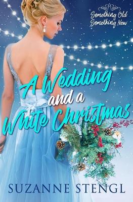 Book cover for A Wedding and a White Christmas