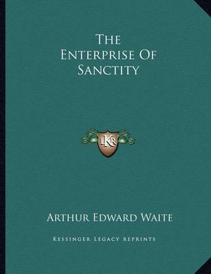 Book cover for The Enterprise of Sanctity