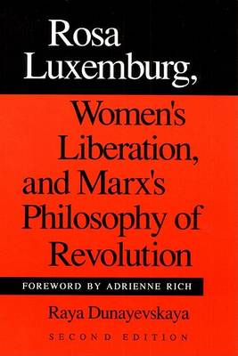 Book cover for Rosa Luxemburg, Women's Liberation, and Marx's Philosophy of Revolution