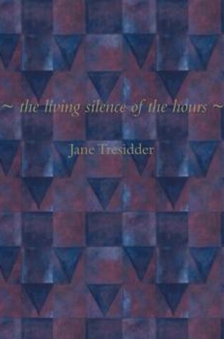 Cover of The Living Silence of the Hours