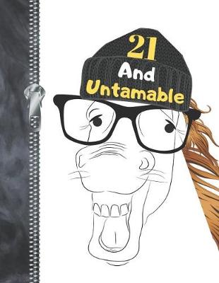 Book cover for 21 And Untamable