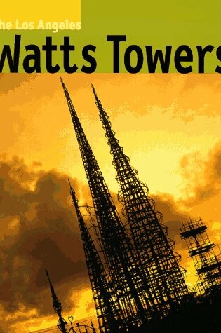 Cover of Los Angeles Watts Towers