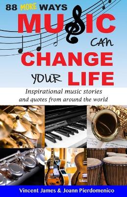 Book cover for 88 MORE Ways Music Can Change Your Life