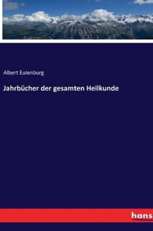 Cover of Jahrbücher der gesamten Heilkunde