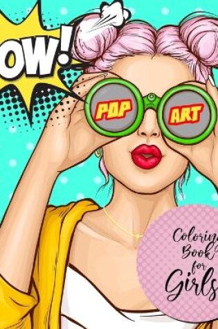 Cover of Pop Art Coloring Book for Girls