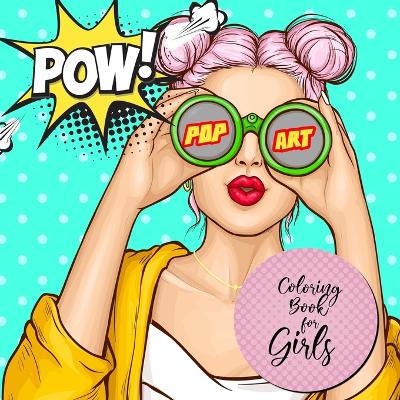 Book cover for Pop Art Coloring Book for Girls