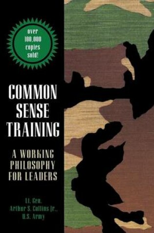 Cover of Common Sense Training: A Working Philosophy for Leaders