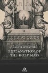 Book cover for Explanation of the Holy Mass