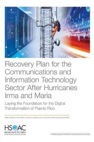 Cover of Recovery Plan for the Communications and Information Technology Sector After Hurricanes Irma and Maria
