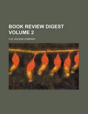 Book cover for Book Review Digest Volume 2