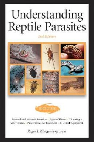 Cover of Understanding Reptile Parasites (Advanced Vivarium Systems)