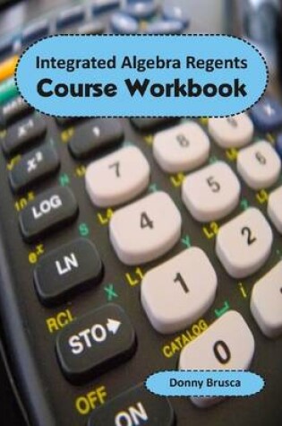 Cover of Integrated Algebra Regents Course Workbook