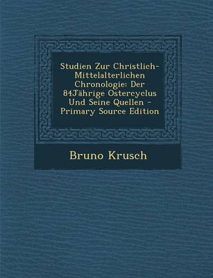 Book cover for Studien Zur Christlich-Mittelalterlichen Chronologie