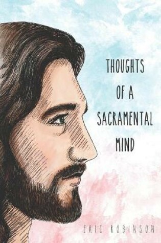 Cover of Thoughts of a Sacramental Mind