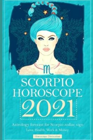 Cover of Scorpio Horoscope 2021