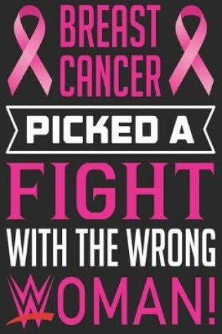 Cover of Breast cancer picked a fight with the wrong woman