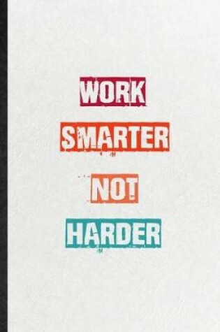 Cover of Work Smarter Not Harder