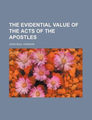 Book cover for The Evidential Value of the Acts of the Apostles