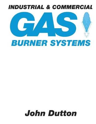 Book cover for Industrial and Commercial Gas Burner Systems