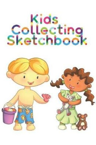Cover of Kids Collecting Sketchbook