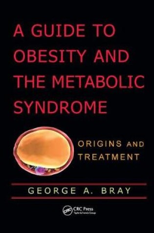 Cover of A Guide to Obesity and the Metabolic Syndrome