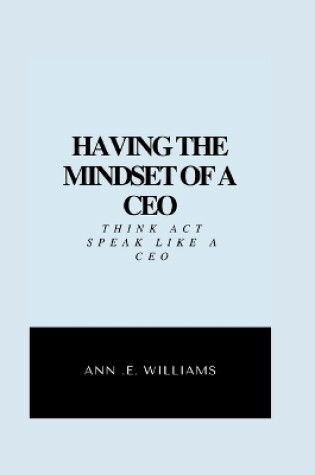 Cover of Having the Mindset of a CEO