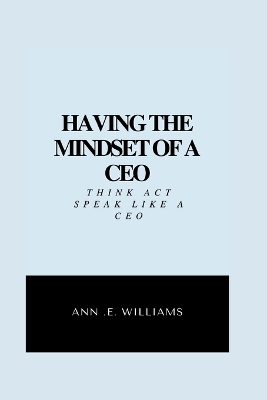 Book cover for Having the Mindset of a CEO