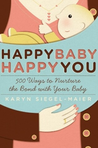 Cover of Happy Baby, Happy You