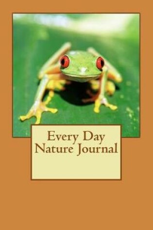 Cover of Every Day Nature Journal